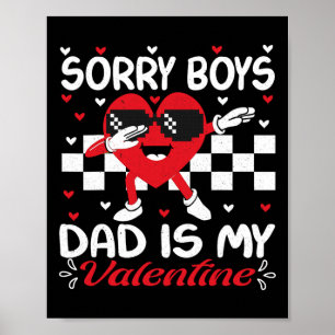 Tochter Sorry Jungs Daddy ist mein Valentinstag By Poster