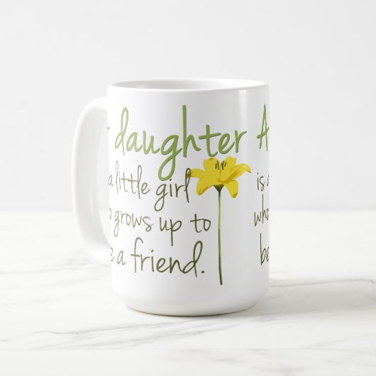 Tochter-Zitat-Kaffee-Tasse Kaffeetasse (Vorderseite Links)