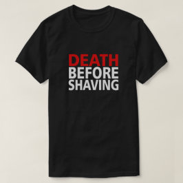 TOD, BEVOR SIE SCHLAGEN! T-Shirt
