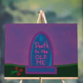 Tod dem alten Ich Acrylschild (Neutral)