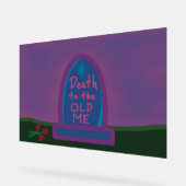 Tod dem alten Ich Acrylschild (Winkel)