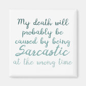 Tod durch Sarkasmus Magnet (Vorne)