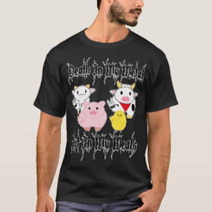 Tod in meinem Metall nicht in meinen Mahlzeiten T-Shirt