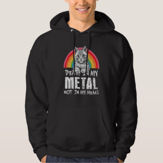 Tod in meinem Metall, nicht meine Mahlzeiten Katze Hoodie