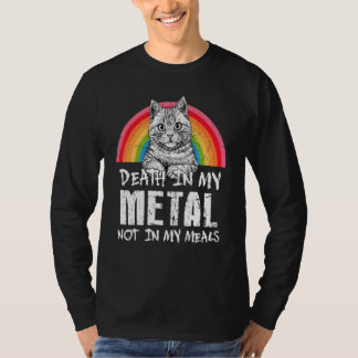 Tod in meinem Metall, nicht meine Mahlzeiten Katze T-Shirt