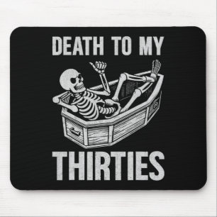 Tod meinen 30ern mousepad