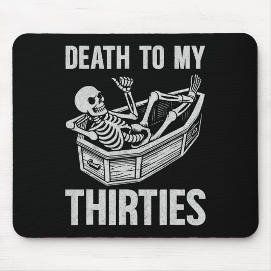 Tod meinen 30ern mousepad (Vorne)