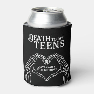 Tod meiner Teenager-Trend Gothic 20. Geburtstag Dosenkühler
