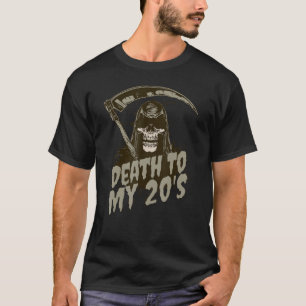 Tod meines 20's lustigen, grimmigen Sensenmanns Sk T-Shirt