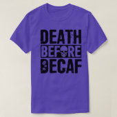 Tod vor Decaf Black T-Shirt (Design vorne)