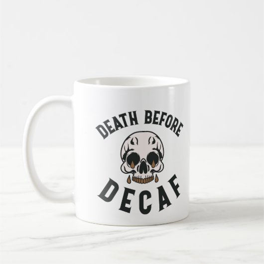 Tod vor Decaf Schädel - Kaffee Lover Kaffeetasse (Links)