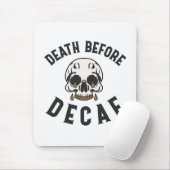 Tod vor Decaf Schädel - Kaffee Lover Mousepad (Mit Mouse)