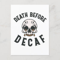 Tod vor Decaf Schädel - Kaffee Lover