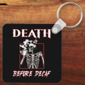 Tod vor Decaf Schlüsselanhänger (Rückseite)