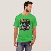 Tod vor Decaf T-Shirt (Vorne ganz)