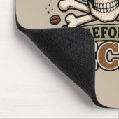 Tod vor Entcoffeinierung Mousepad (Ecke)