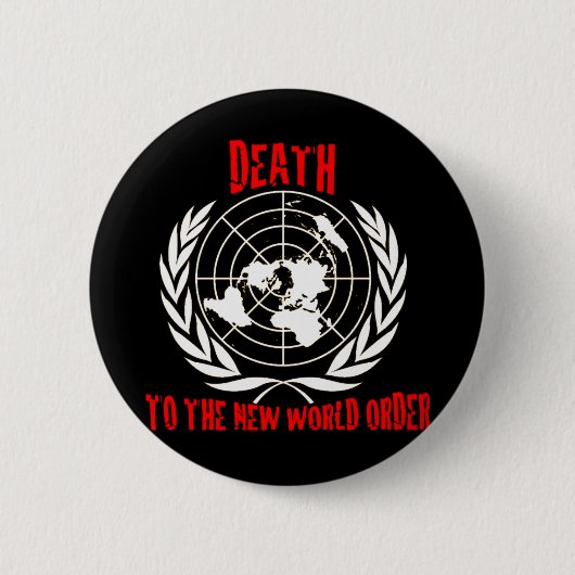 TOD ZUR NEUEN WELTORDNUNG BUTTON (Vorderseite)
