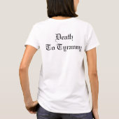 Tod zur Tyrannei T-Shirt (Rückseite)