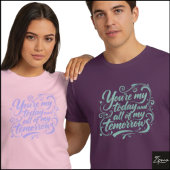 Today And Tomorrows Brush Script Zitat T-Shirt
