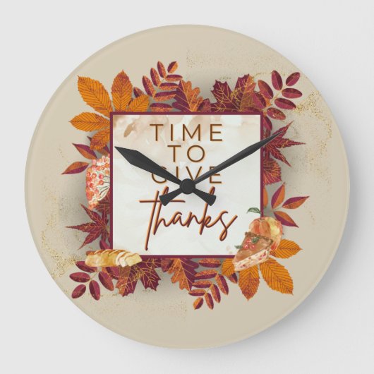 TODAY BE THANKFUL, TIEMPO DE SER AGRADECIDO GROßE WANDUHR (Vorderseite)