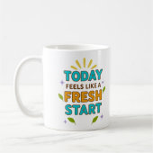 Today Feels Like a Fresh Start – Positive Mug Kaffeetasse (Links)