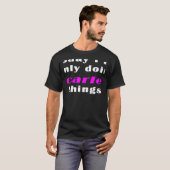 Today I am only doing Scarlett things T-Shirt (Vorne ganz)