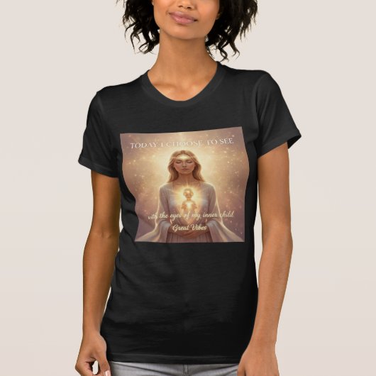 Today I Choose – Inner Child Awakening Light T-Shirt (Vorderseite)