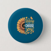 Today I Choose Joy  Button (Vorderseite)
