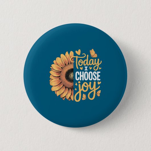 Today I Choose Joy  Button (Vorderseite)