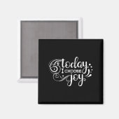 Today I Choose Joy, Insrational, Motivational, Fam Magnet (Vorderseite/Rückseite)