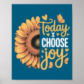 Today I Choose Joy  Poster (Vorne)