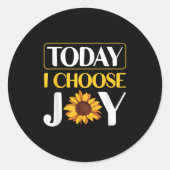 Today I Choose Joy  Runder Aufkleber (Vorderseite)