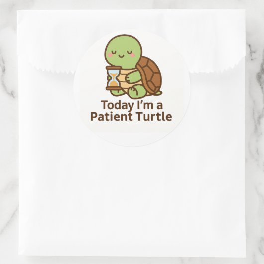 Today I’m a Patient Turtle – Kawaii Sticker (Tasche)
