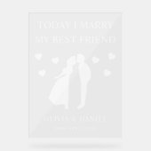 Today I Marry My Best Friend Personalized Wedding Acrylschild (Vorderseite)