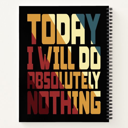 Today I Will Do Absolutely Nothing Notizblock (Rückseite)