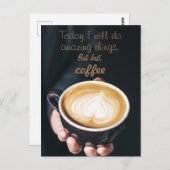 Today I Will Do Amazing Things/ Funny Coffee Quote Postkarte (Vorne/Hinten)