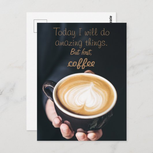 Today I Will Do Amazing Things/ Funny Coffee Quote Postkarte (Vorne/Hinten)