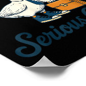 Today I'm A Serious Goose Lovers Goose  Poster (Ecke)