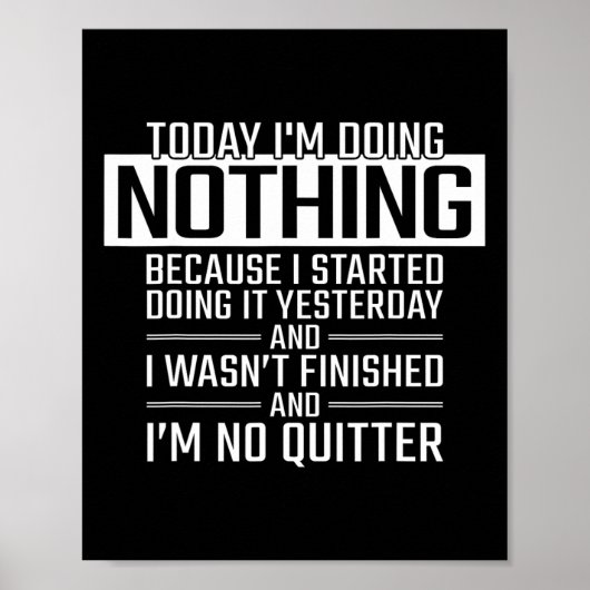 Today I'm Doing Nothing - Funny Lazy People Christ Poster (Vorne)