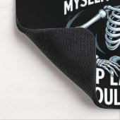 Today I'm Going To Be Sensible And Behave Myself S Mousepad (Ecke)