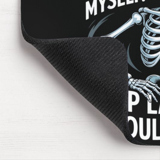 Today I'm Going To Be Sensible And Behave Myself S Mousepad (Ecke)