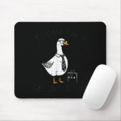 Today Im Serious Goose Briefcase Funny Silly Humor Mousepad (Mit Mouse)