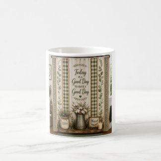 Today Is a Good Day Farmhouse Kaffeetasse