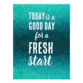 Today is a Good Day Fresh Start Motivational Quote Poster (Vorderseite)