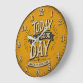 Today Is a Good Day Große Wanduhr (Winkel)