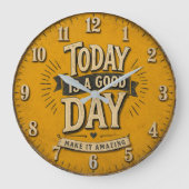 Today Is a Good Day Große Wanduhr (Vorderseite)