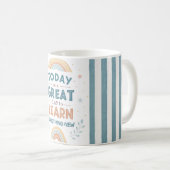 Today Is a Great Day to Learn Something New Kaffeetasse (VorderseiteRechts)