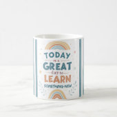Today Is a Great Day to Learn Something New Kaffeetasse (Mittel)
