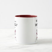Today is Winesday Funny Quote Coffee Tasse (Zentrum)