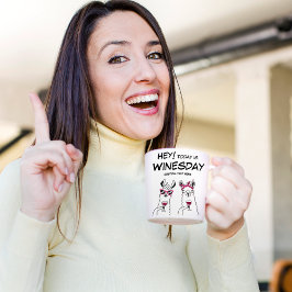 Today is Winesday Funny Quote Coffee Tasse
